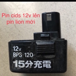 Pin 12vol cids hoặc gtid 12, lên pin lion 6cell mới dl 4ah