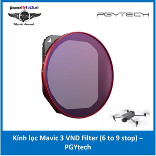 Kính lọc DJI Mavic 3 VND Filter (6 to 9 stop) – PGYtech