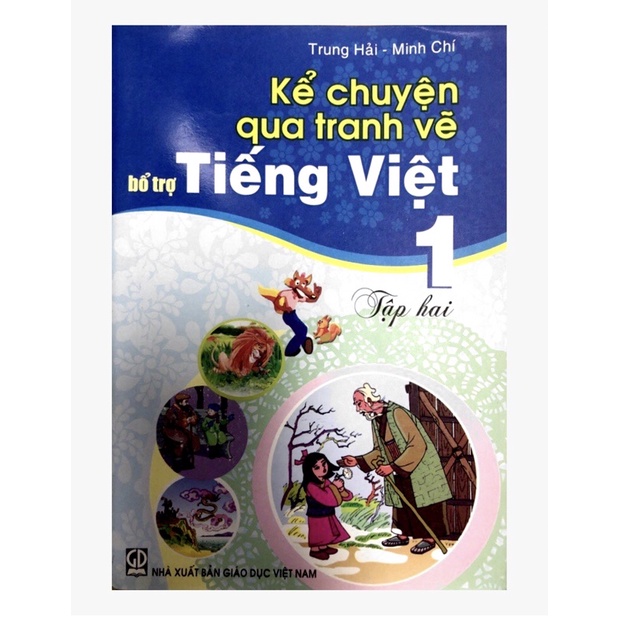 Sách - Kể chuyện qua tranh vẽ bổ trợ Tiếng Việt 1