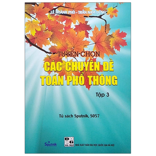 Sách - Tuyển Chọn Các Chuyên Đề Toán Phổ Thông - Tập 3