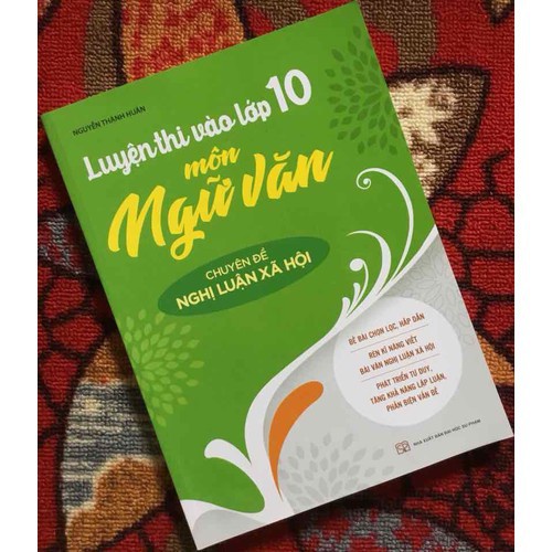 Sách: Luyện Thi Vào Lớp 10 Môn Ngữ Văn - Chuyên Đề Nghị Luận Xã Hội Tặng Kèm Bookmath