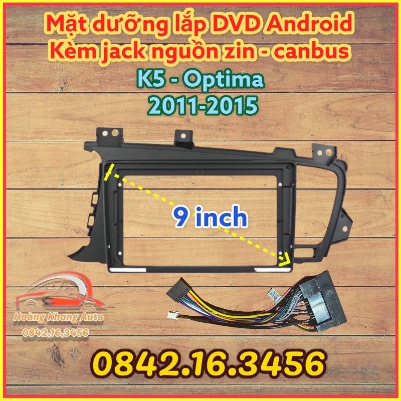 Mặt dưỡng Kia K5 + OPTIMA 2011 - 2015, 9 inch kèm JACK NGUỒN ZIN