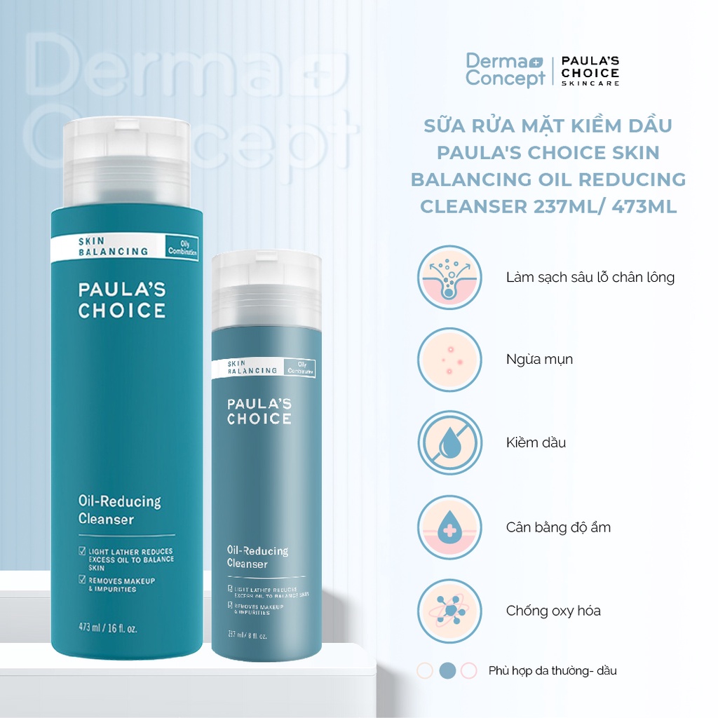 Sữa rửa mặt kiềm dầu Paula's Choice Skin Balancing Oil Reducing Cleanser 237ml & 473ml [NHẬP KHẨU CHÍNH HÃNG 100%]