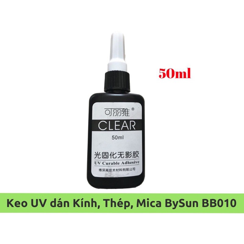 Keo UV dán Kính, Thép, Mica trong suốt cao cấp keo sệt và nhanh khô BySun BB010 chai nhỏ 50ml