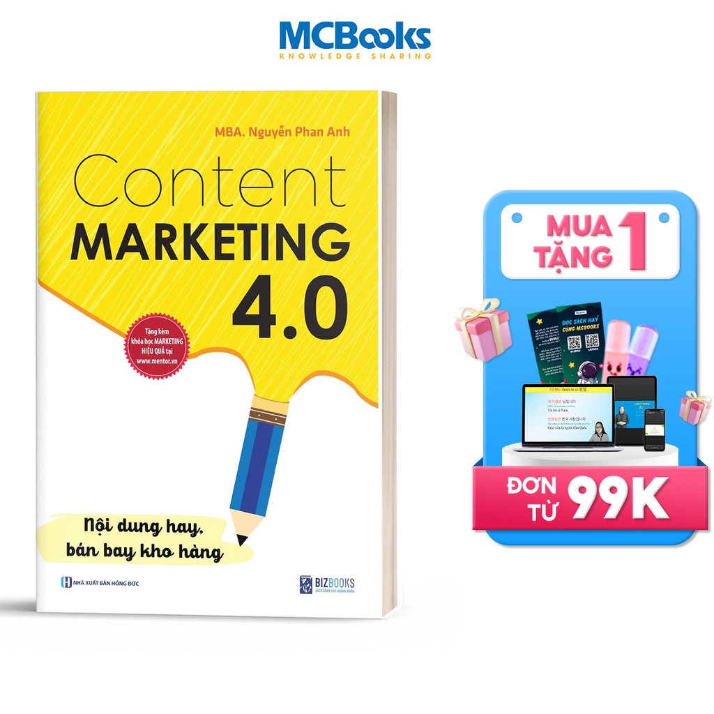 Sách - Content Marketing 4.0: Nội Dung Hay, Bán Bay Kho Hàng - (Tặng Kèm Khóa Học Online)