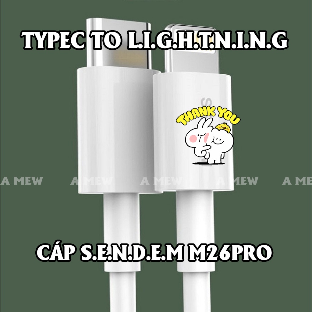 Cáp Sạc Nhanh PD 18W S.E.N.D.E.M M26Pro TypeC To L.i.g.h.t.n.i.n.g Sạc Nhanh 20W 3A 1M Cho Điện Thoại - A MEW