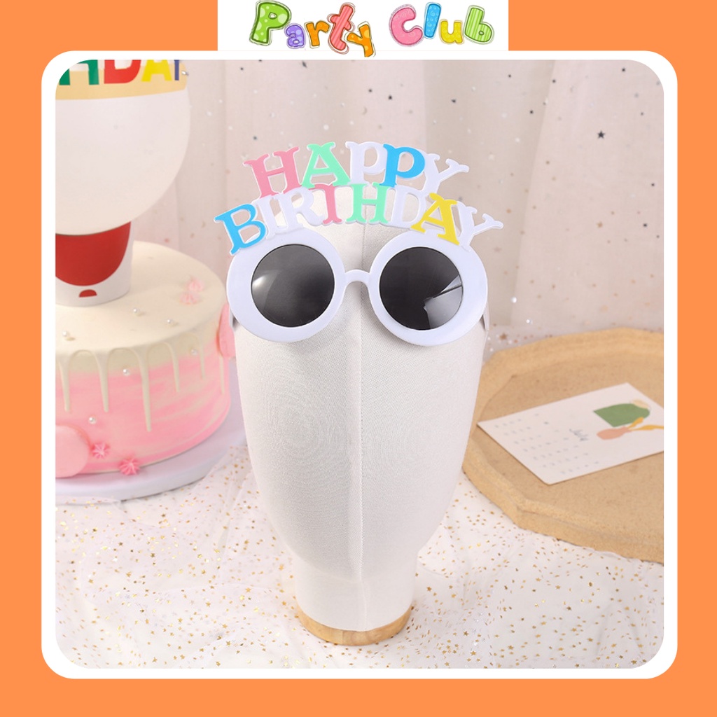 Kính mắt Happy Birthday vui nhộn - kính sinh nhật bằng nhựa - trang trí tiệc - đạo cụ chụp ảnh