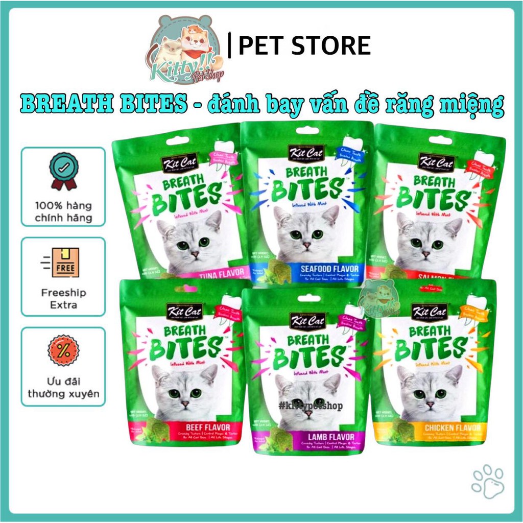 Snack Breath Bites Kit Cat - bánh thưởng cho mèo -  đánh bay các vấn đề răng miệng - Kitty Pet Shop Bmt