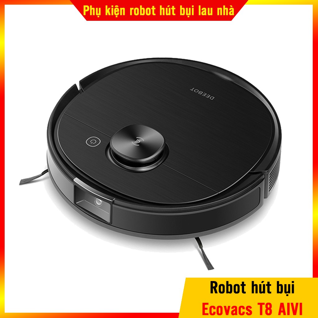 Robot hút bụi lau nhà Ecovacs Deebot T8 AIVI được trang bị CAMERA AIVI chụp và xác định vật cản từ xa, BẢO HÀNH 12 THÁNG