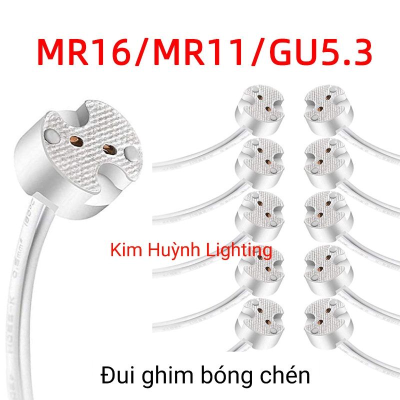 Đui ghim bóng chén, bóng dùng đui MR16/MR11/GU5.3