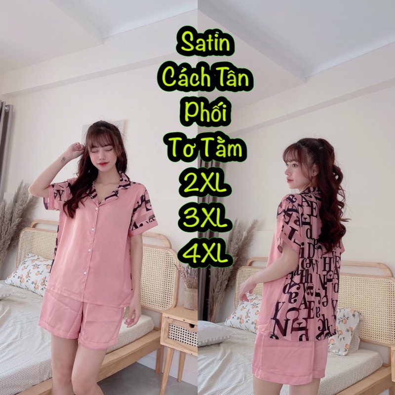 (HOT) Đồ Bộ Satin Cao Cấp chuẩn size 45-110kg