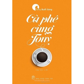 [Mã LIFE2410K giảm 10K đơn 20K] Sách Cà Phê Cùng Tony