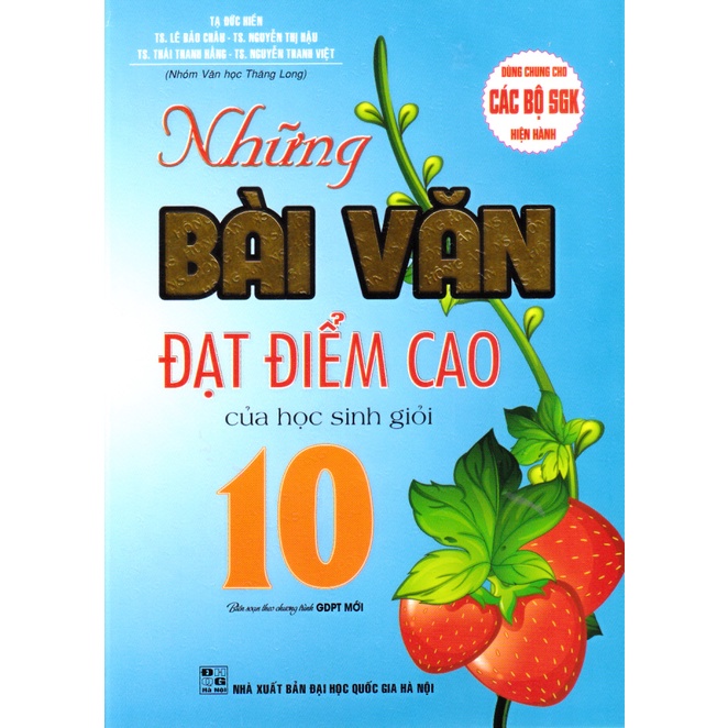 Sách - Những bài văn đạt điểm cao của Học sinh giỏi lớp 10 (Tái bản 2022)