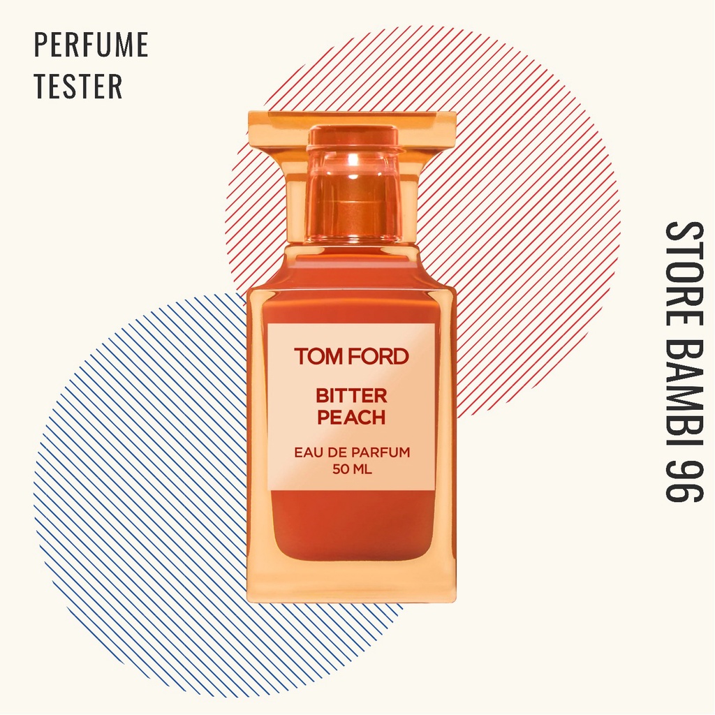 💖 𝘽𝘼𝙈𝘽𝙄 💖 Mẫu Chiết Nước Hoa Tom Ford Bitter Peach EDP (5ml-10ml)