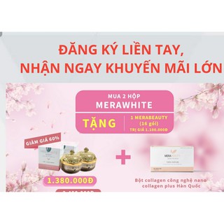 Combo 2 kem Merawhite tặng 1 hộp Merabeauty 16 gói