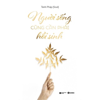 Sách Thái Hà - Người Sống Cũng Cần Phải Hồi Sinh