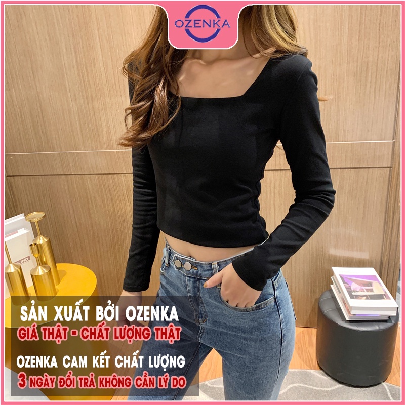 Áo croptop tay dài cổ vuông ôm nữ ozenka , crt thun gân 100% cotton màu trơn đen trắng free size dưới 52 kg