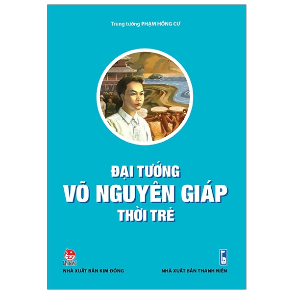 Sách - Đại Tướng Võ Nguyên Giáp Thời Trẻ | BigBuy360 - bigbuy360.vn