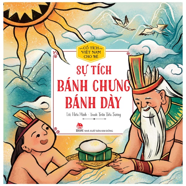 Sách Cổ Tích Việt Nam Cho Bé - Sự Tích Bánh Chưng Bánh Dày (Tái Bản 2022)