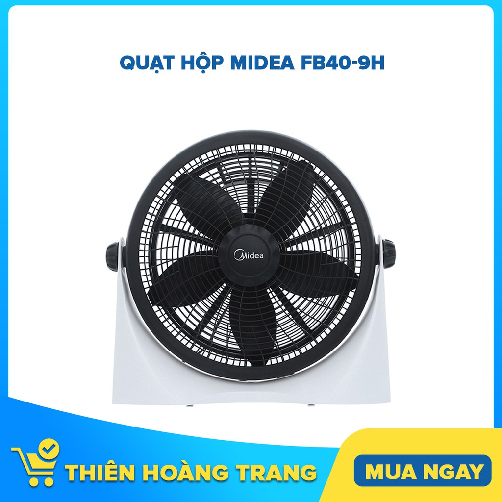 FB40-9H - Quạt hộp Midea FB40-9H - Chỉ giao khu vực HCM