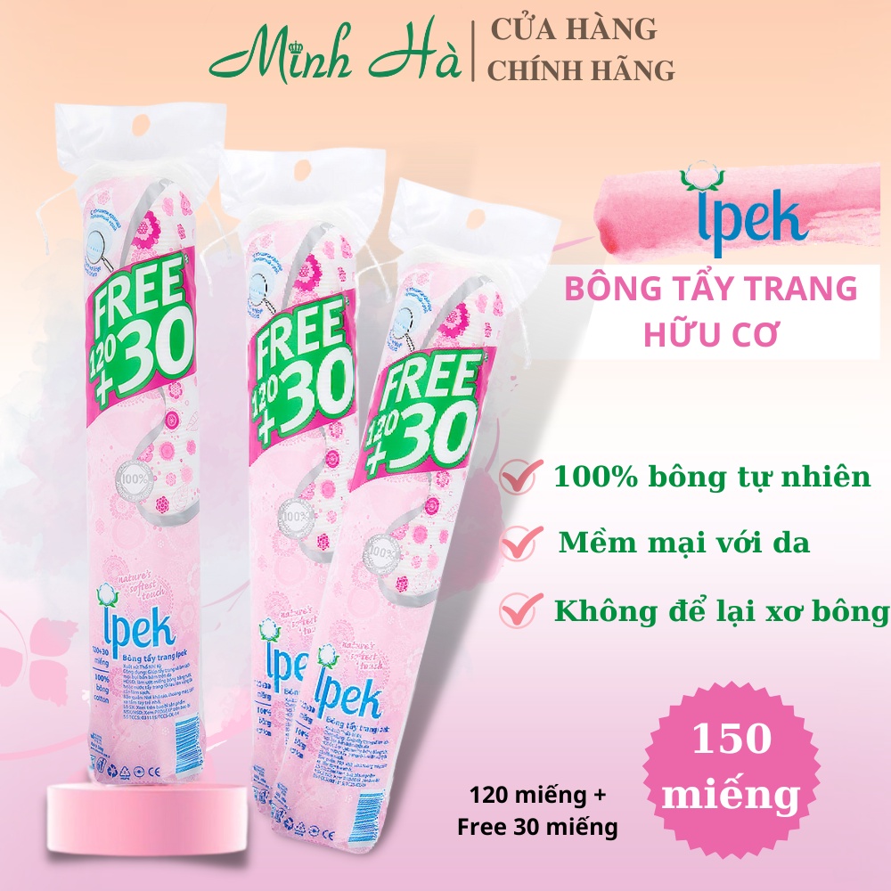 Bông tẩy trang Ipek 150 miếng