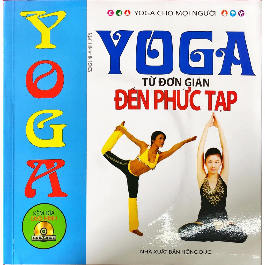 SÁCH - Yoga Cho Mọi Người - Yoga Từ Đơn Giản Đến Phức Tạp (TẶNG KÈM ĐĨA DVD) Gigabook