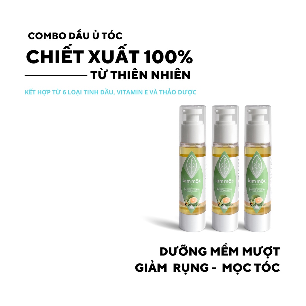 COMBO 3 Dầu ủ tóc 100% từ thiên nhiên - Dưỡng tóc bồng bềnh bóng mượt, tái tạo hư tổn, giúp mọc tóc LAM MỘC 50ml/chai