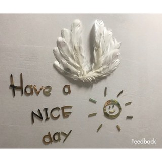 Chữ 3d dán tường " Have a nice day" [Feedback ở cuối]