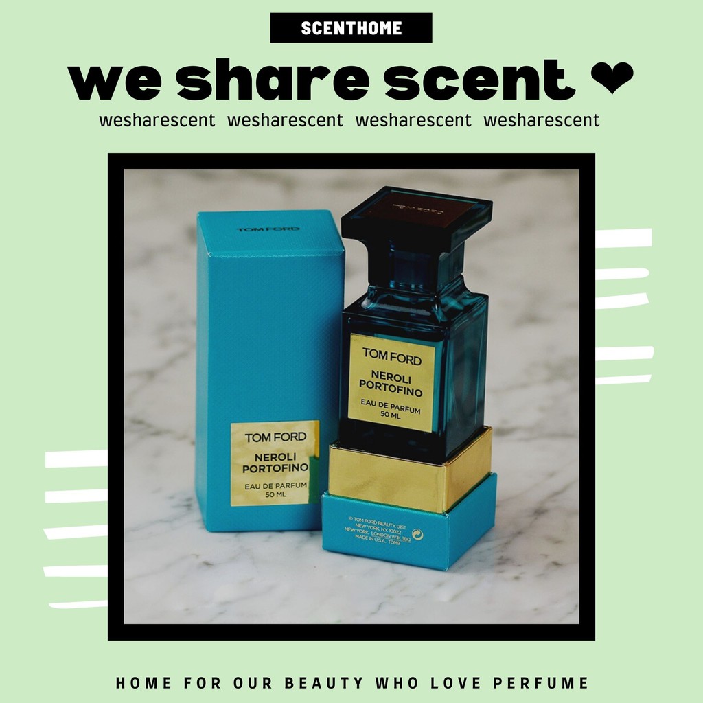 [𝘼𝙪𝙩𝙝] Nước hoa dùng thử Tom Ford Neroli Portofino Test 𝙬𝙚𝙨𝙝𝙖𝙧𝙚𝙨𝙘𝙚𝙣𝙩