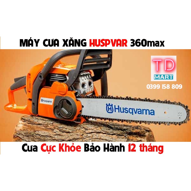 MÁY CƯA CHẠY XĂNG HUSPVAR 360max Giá Tốt