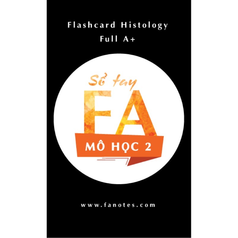 Sổ tay FA mô học 2//flashcard mô học 2