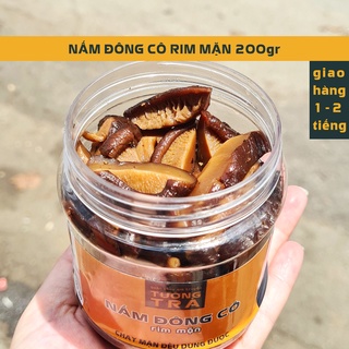   Thực phẩm chay ăn liền  NẤM ĐÔNG CÔ RIM MẶN NHÀ LÀM GIA TRUYỀN 200gr  ngăn mát  