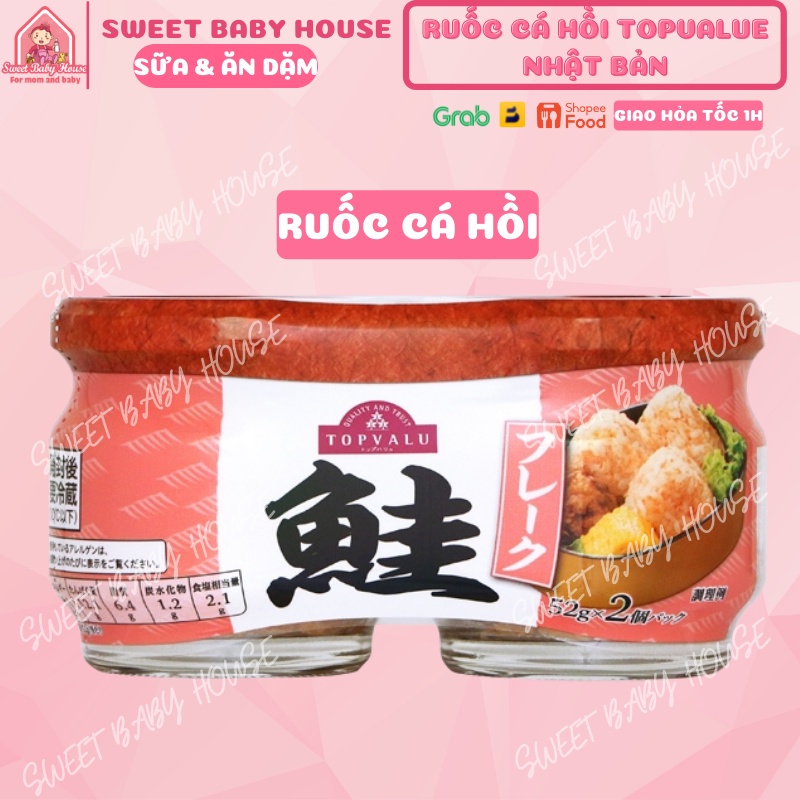 Ruốc cá hồi Topvalue Nhật Bản cho bé ăn dặm từ 1 tuổi. Date 7/2022 - Sweet Baby House