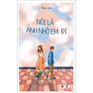 Sách - nói là anh nhớ em đi