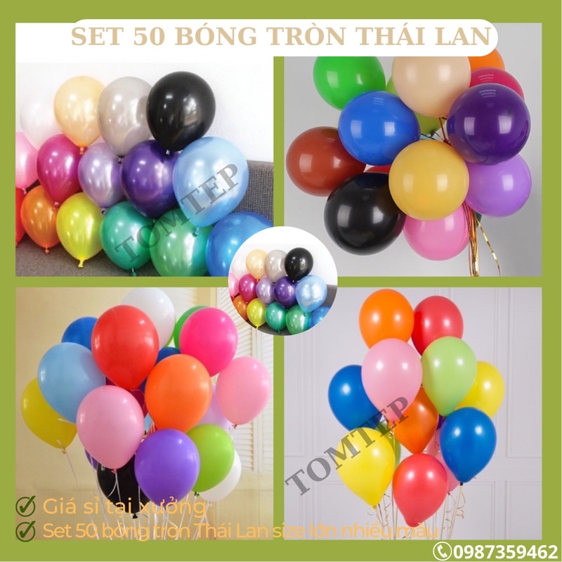 Sét 50 Bóng tròn Thái Lan size lớn 10’ nhiều màu hàng loại 1( dc chọn màu)