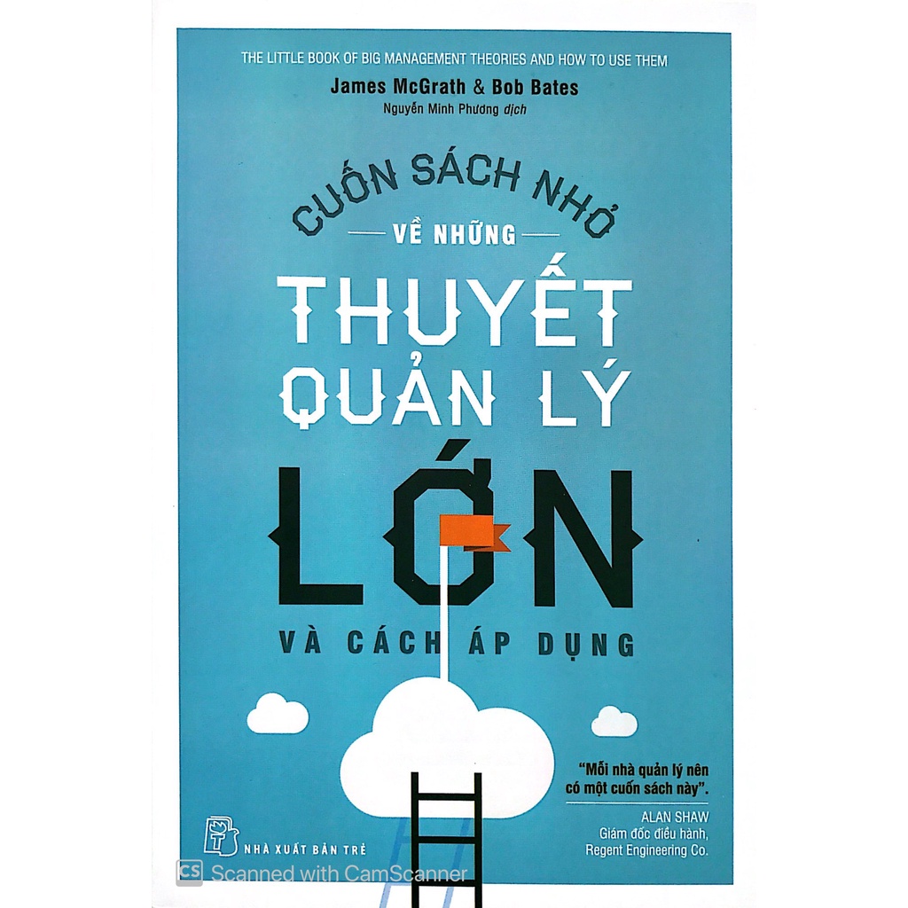 Sách - Cuốn Sách Nhỏ Về Những Thuyết Quản Lý Lớn Và Cách Áp Dụng