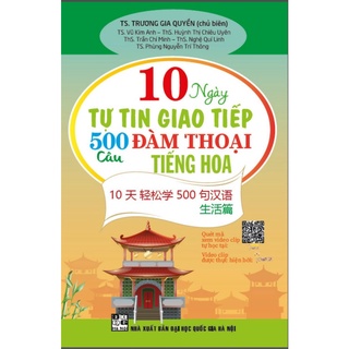 Sách - 10 ngày tự tin giao tiếp 500 câu đàm thoại tiếng hoa