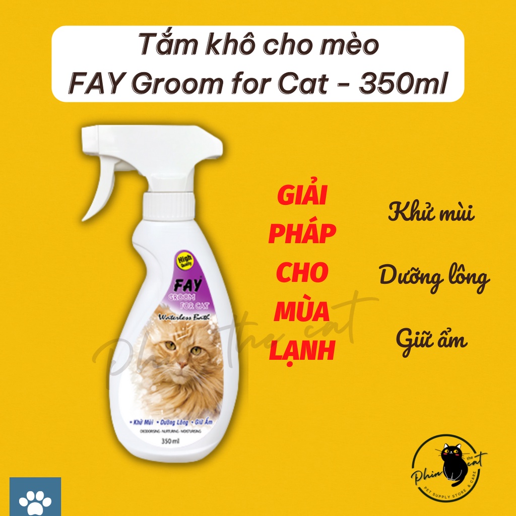 Tắm khô cho mèo - khử mùi cho mèo FAY GROOM FOR CAT - Chai xịt 350ml | phinthecat