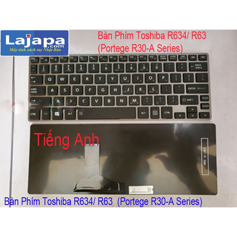 Bàn phím laptop toshiba Z30 Dynabook toshiba R634, tohsiba R63 (Portege Z30) Laptop nhật bản Lajapa-, r63, z30-A,B