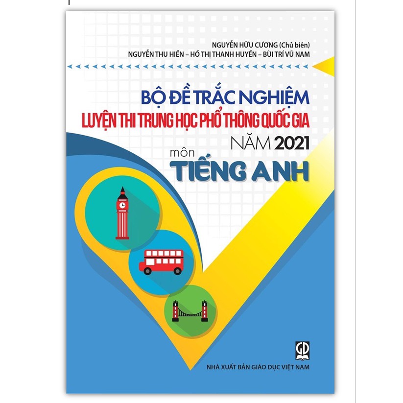 Sách - Bộ đề trắc nghiệm luyện thi Trung học phổ thông Quốc gia năm 2021 môn tiếng Anh | BigBuy360 - bigbuy360.vn
