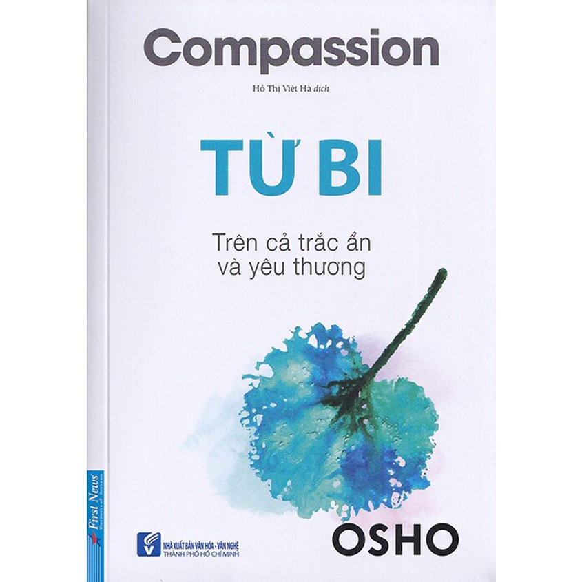 Sách - Osho - Từ Bi: Trên Cả Trắc Ẩn Và Yêu Thương