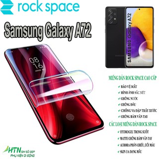 Miếng dán PPF samsung galaxy A72 cao cấp rock space dán mặt trước/ mặt sau lưng bảo vệ mắt, tự phục hồi vết xước,...