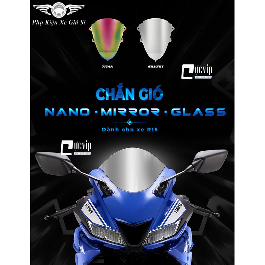 [Giá Hủy Diệt] - (3586) - Kính Chắn Gió (Mão) Xe R15 Nano Titan 7 Màu Và Bạc Cao Cấp