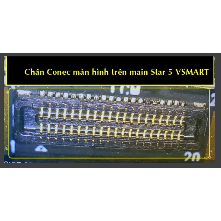 Chân conec màn hình trên main star 5 vsmart
