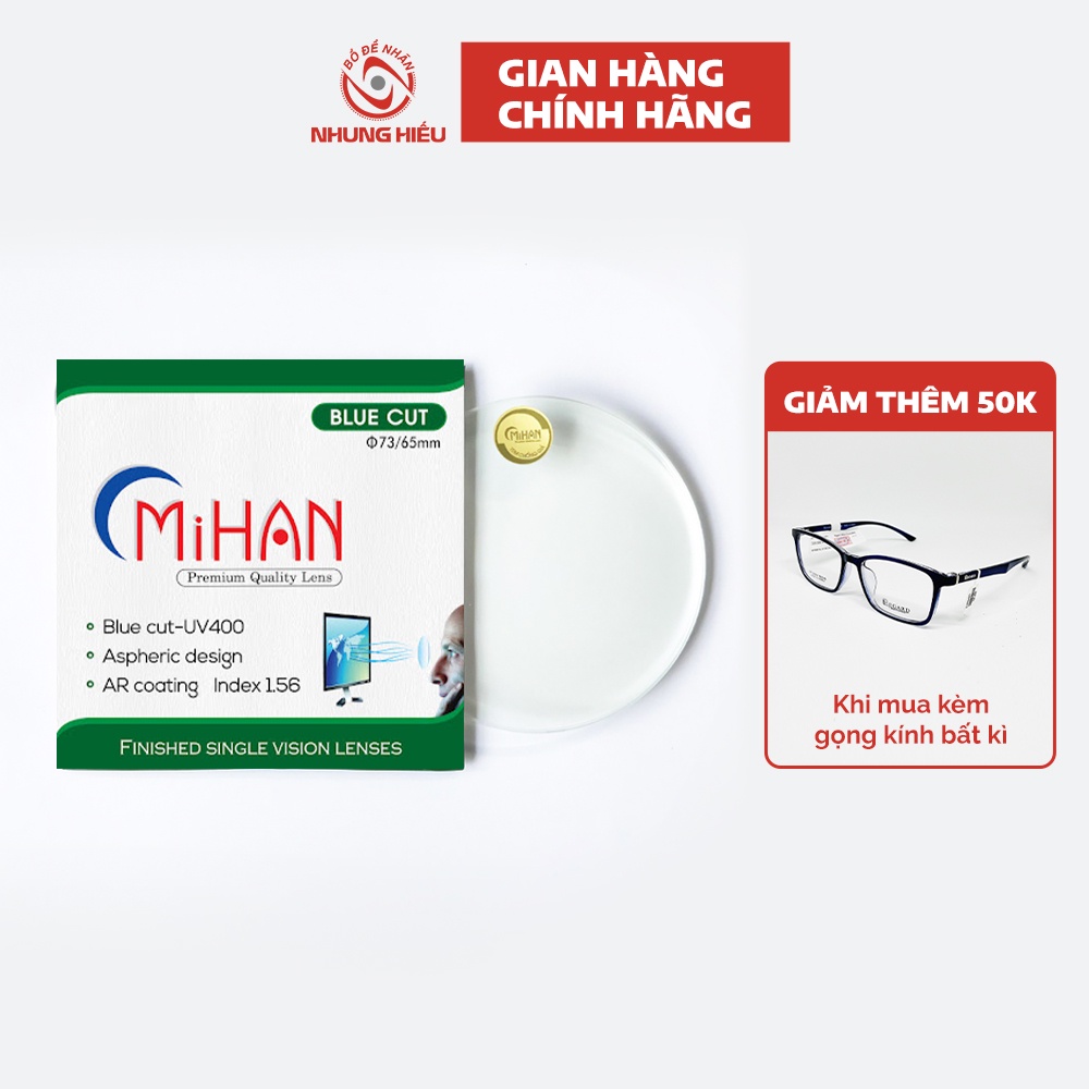 Tròng kính chống ánh sáng xanh NHUNG HIẾU MIHAN chống xước, chống phản quang, cản 100% tia UV-GIẢM 50K KHI MUA KÈM GỌNG