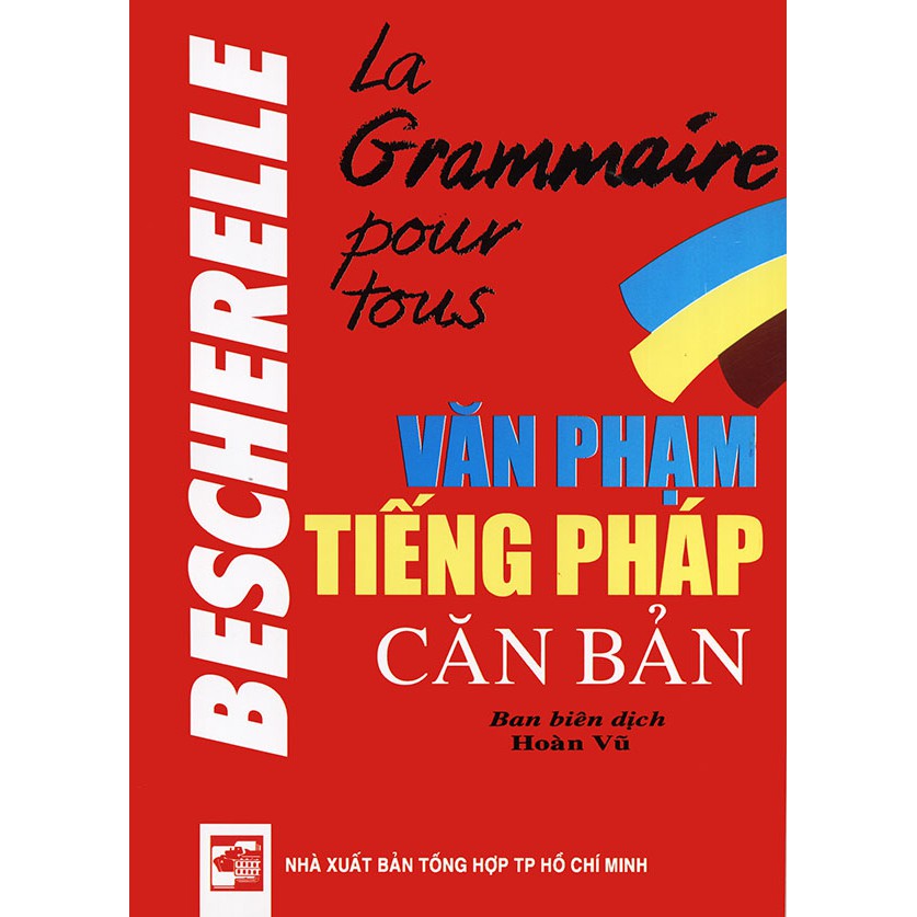 Sách - Bescherelle La grammaire pour tous - Văn phạm tiếng Pháp căn bản