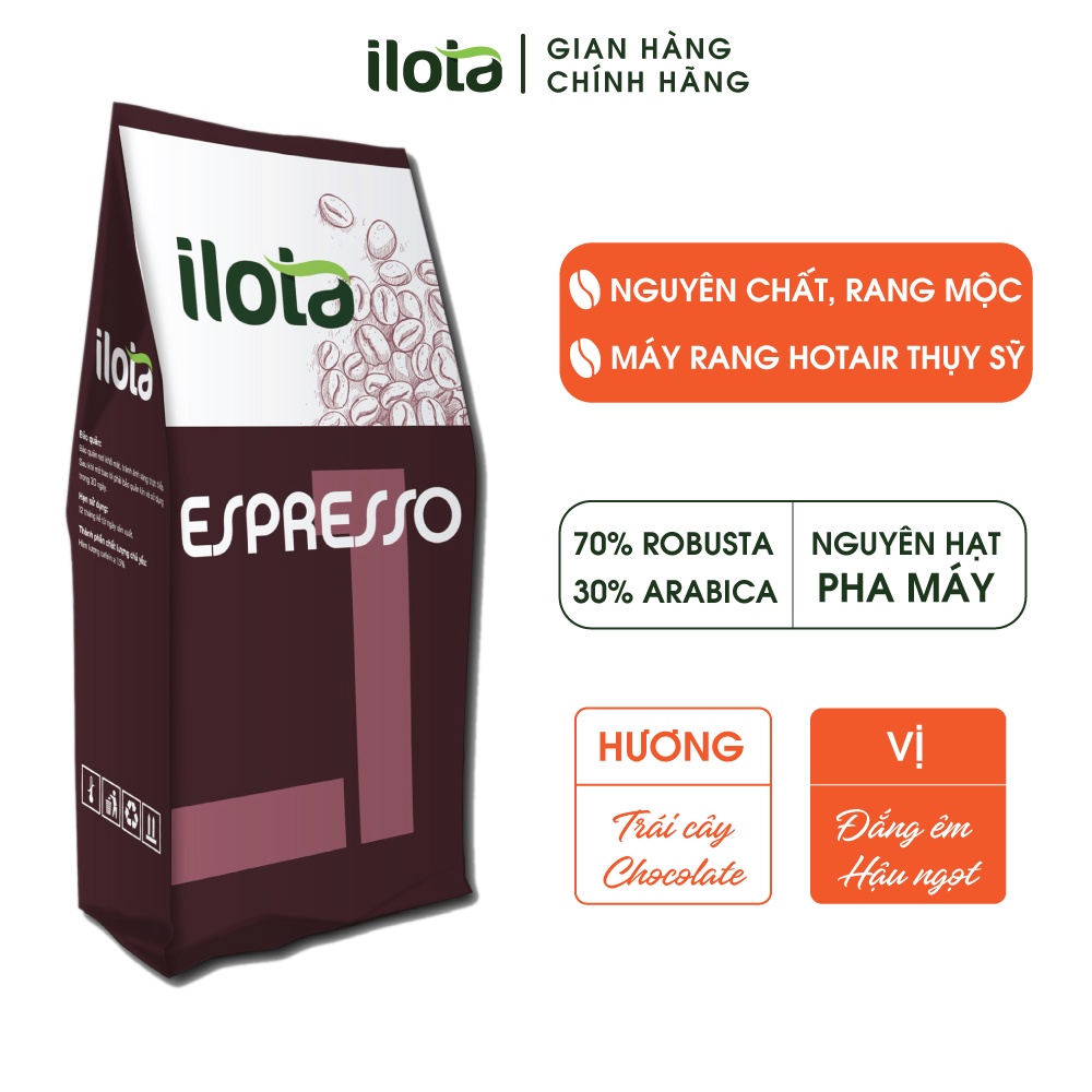 Cà phê Nguyên hạt ILOTA 1  Arabica Robusta coffee rang xay nguyên chất cafe máy espesso pha phin coldbrew gói 500gr