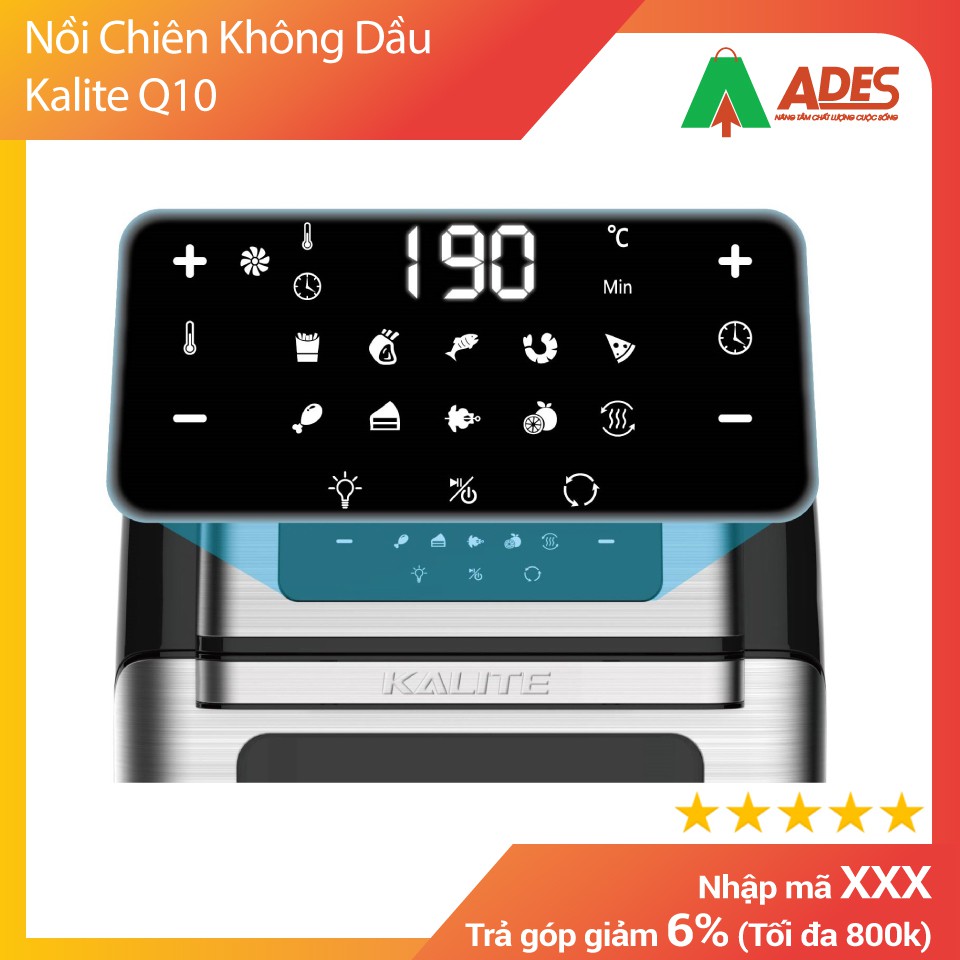 Nồi Chiên Không Dầu Kalite Q10 | BẢO HÀNH CHÍNH HÃNG 12 tháng HOT NEW 2020