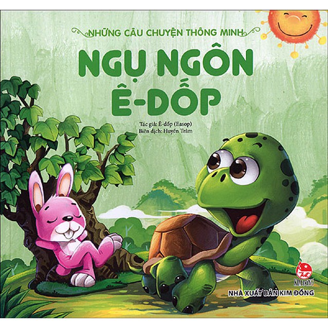 Sách Tranh - Ngụ ngôn Ê-dốp Những câu chuyện thông minh - NXB Kim Đồng