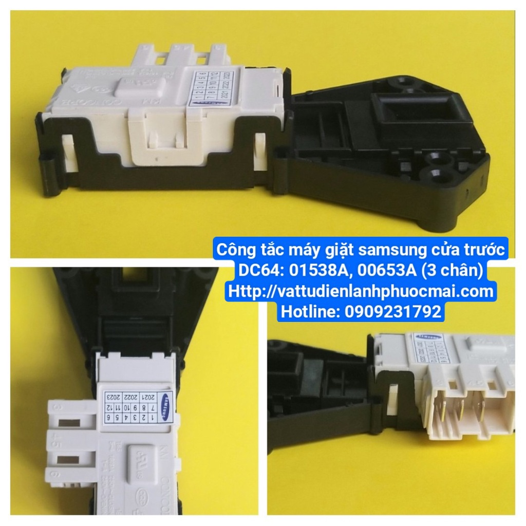 CÔNG TẮC MÁY GIẶT SAMSUNG CỬA TRƯỚC DC64 : 01538A, 00653A, 3 CHÂN PHƯỚC MÃI